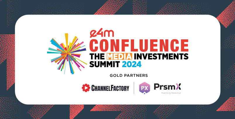 e4m Confluence - The Media Investments Summit?blur=25