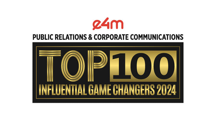 e4m PR & Corp Comm's Top 100 Influential Game Changers 2024?blur=25