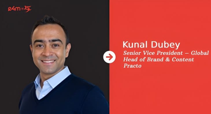 Kunal Dubey appointed as Senior Vice President – Global Head of Brand & Content at Practo?blur=25