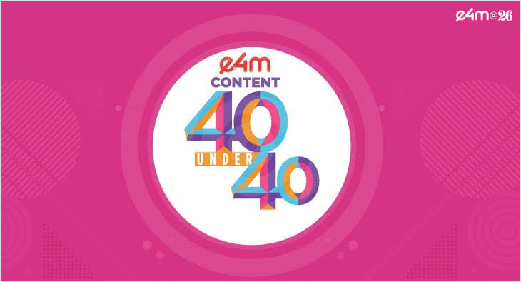e4m Content 40 Under 40 Awards 2025