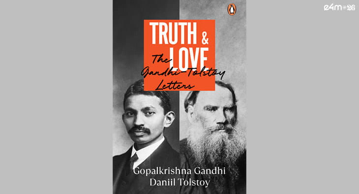 Truth and Love: The Gandhi-Tolstoy Letters