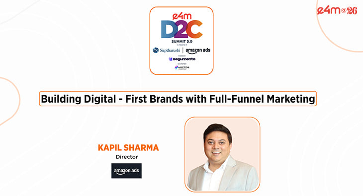 Kapil Sharma: Digital-First Brands Must Evolve Beyond Performance Ads