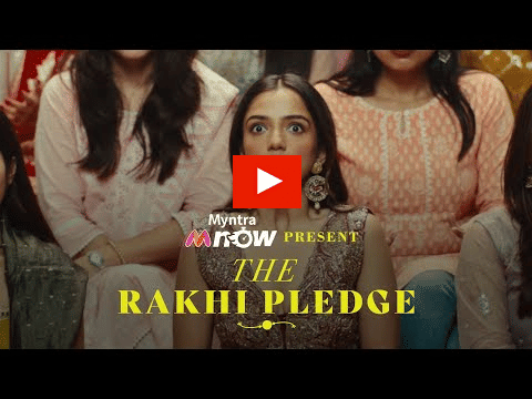 Myntra M-Now x 'Rakhi Pledge' campaign?blur=25